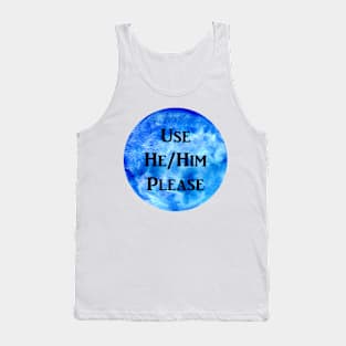 He/Him Please (blue) Tank Top